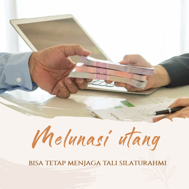 Melunasi-Utang-Bisa-Tetap-Menjaga-Tali-Silaturahmi