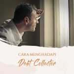 Cara-Menghadapi-Penagihan-Debt-Collector